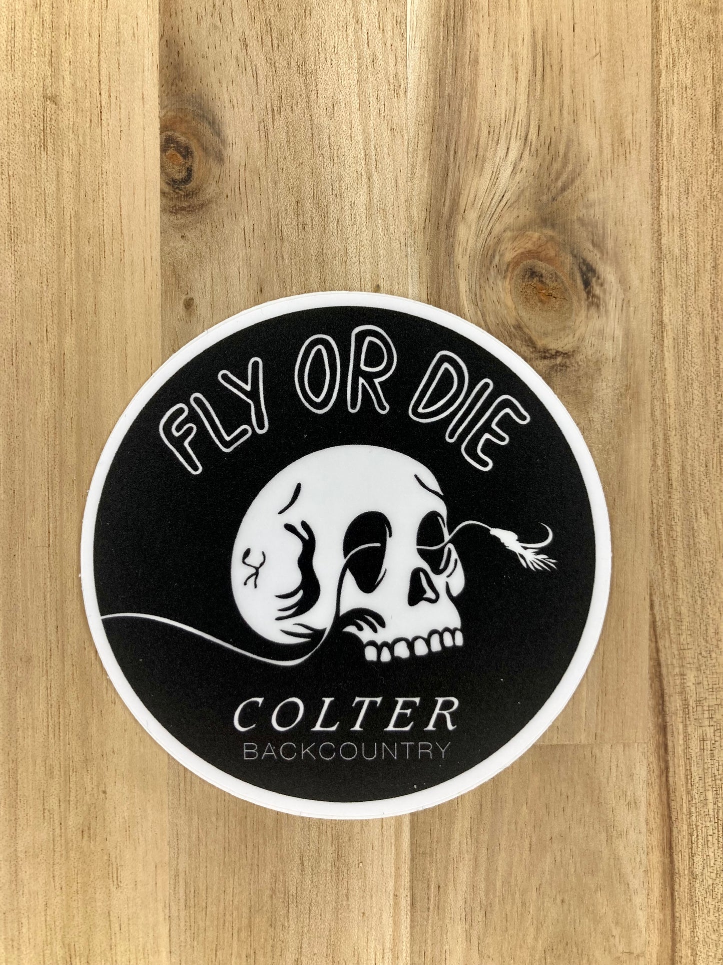 Fly or Die Sticker